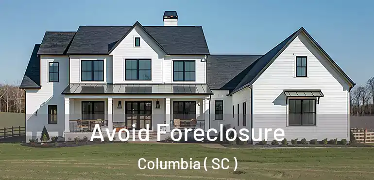 Avoid Foreclosure Columbia ( SC )