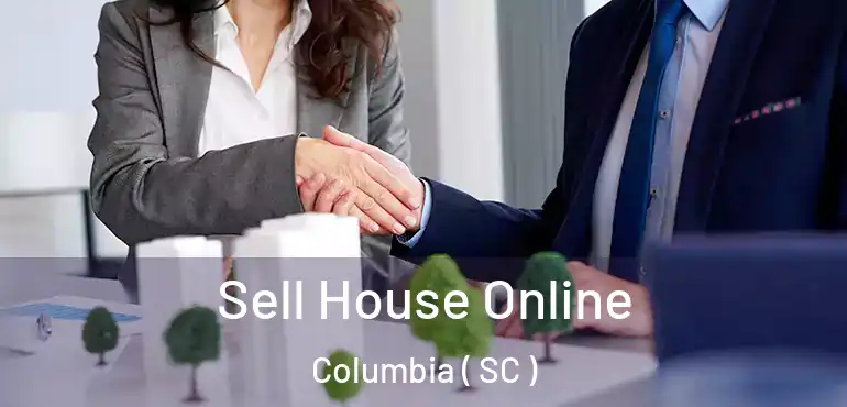  Sell House Online Columbia ( SC )